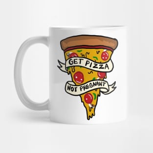 Get Pizza Not Pregnant Mug